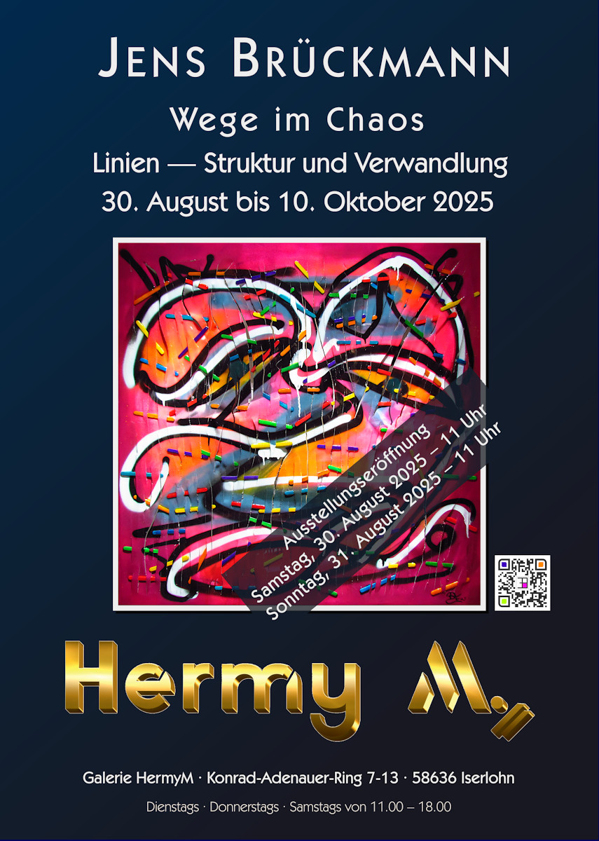 Jens Brückmann – Plakat »Wege im Chaos« · Galerie HermyM Iserlohn