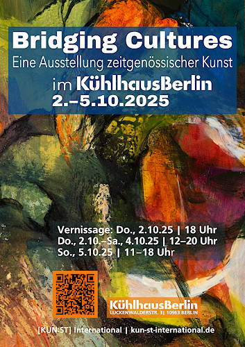 »Bridging Cultures« — Kühlhaus Berlin 2025